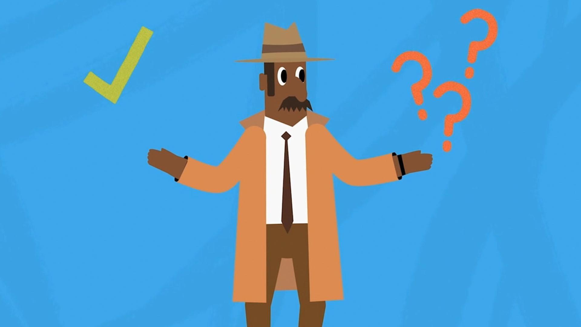 A good detective knows how to tell differences between what’s true and what someone thinks is true.